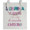 Tote bag Sobrina Te Quiero y Por Ti Daría El Mundo Entero