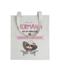 Tote bag Mi Hermana No Es Especial, Es Edición Limitada