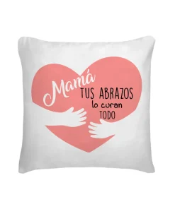 Cojín Mamá Tus Abrazos Lo Curan Todo