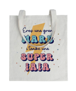 Tote bag Eres Una Gran Mare