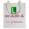 Tote bag Mamá En Prácticas