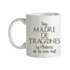 Taza Soy Madre de Tragones
