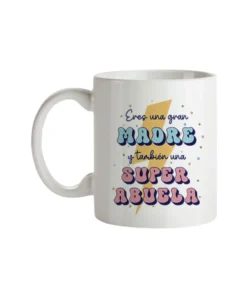 Taza Eres Una Gran Madre