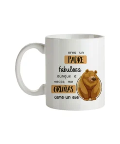 Taza Eres Un Padre Fabuloso Aunque A Veces Gruñas Como Un Oso