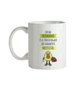 Taza Ser Mi Hermano