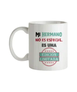 Taza Mi Hermano No Es Especial