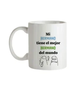 Taza Mi Hermano Tiene El Mejor Hermano Del Mundo