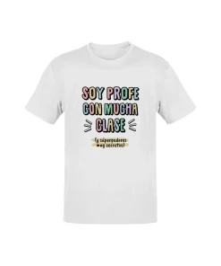 Camiseta Soy Profe Con Mucha Clase