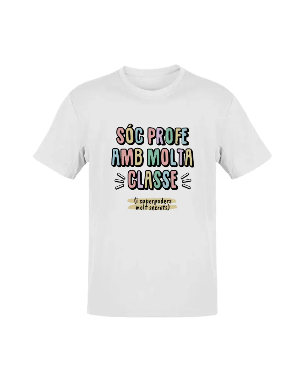 Camiseta Sóc Profe Amb Molta Classe