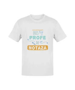 Camiseta Eres Profe De Notaza