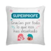 Cojín Profe Superprofe