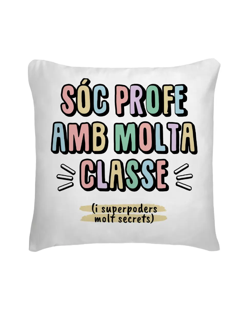 Cojín Profe Sóc Profe Amb Molta Classe