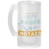 Jarra Cerveza Profe Eres Profe De Notaza