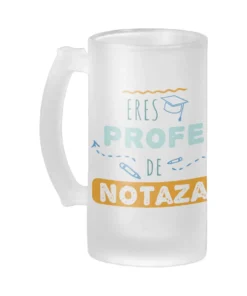 Jarra Cerveza Profe Eres Profe De Notaza