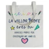 Tote bag La Millor Profe Eres Tú
