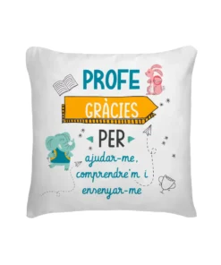 Cojín Profe Gràcies Per Ajudar-me