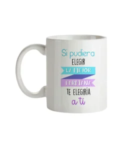 Taza Si Pudiera Elegir