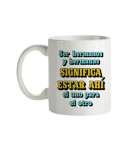 Taza Ser Hermanos