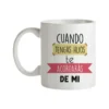 Taza Cuando Tengas Hijos