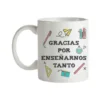 Taza Profe Gracias Por Enseñarnos Tanto