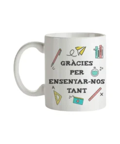 Taza Profe Gràcies Per Ensenyar-nos Tant