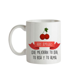 Taza Hay Amigas Que Mejoran Tu Día