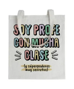 Tote bag Profe Soy Profe Con Mucha Clase