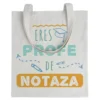 Tote bag Profe Eres Profe de Notaza