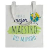 Tote bag Profe Para El Mejor Maestro Del Mundo