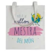Tote bag Profe Per a La Millor Mestra Del Món