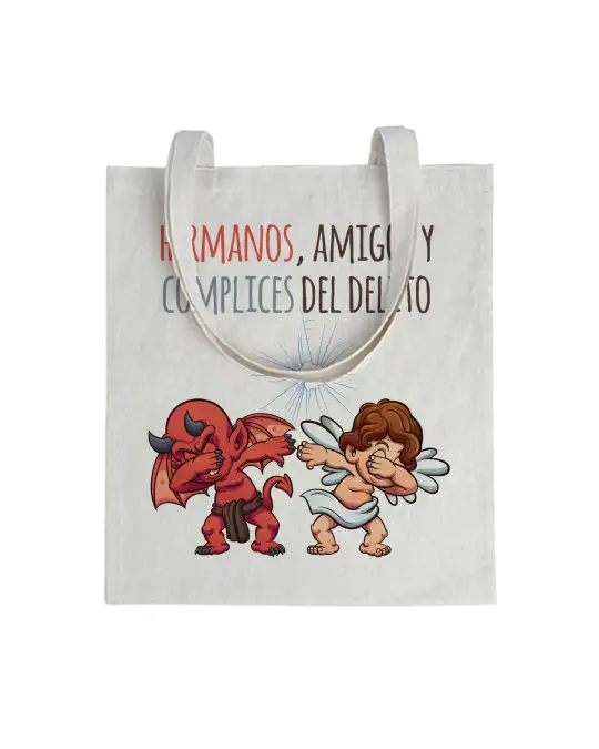 Tote bag Hermanos, Amigos Y Cómplices Del Delito