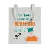 Tote bag La Vida Es Mejor Con Un Hermano Como Tú