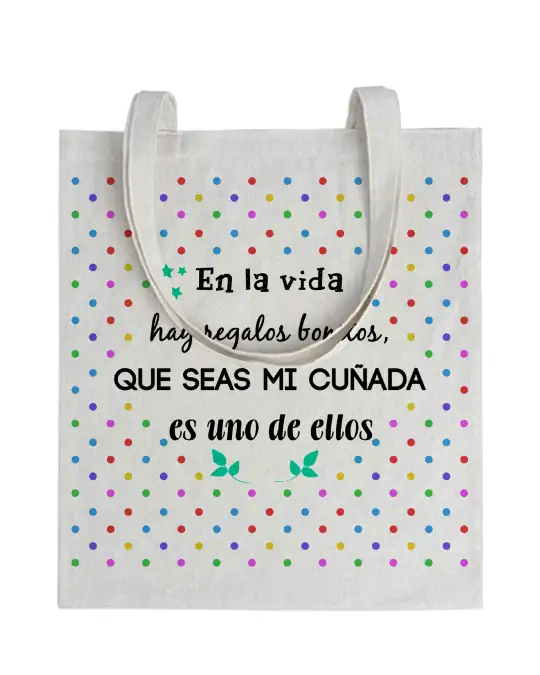 Tote bag En La Vida Hay Regalos Bonitos, Que Seas Mi Cuñada Es Uno De Ellos