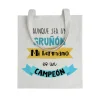 Tote bag Aunque Sea Un Gruñón, Mi Hermano Es Un Campeón