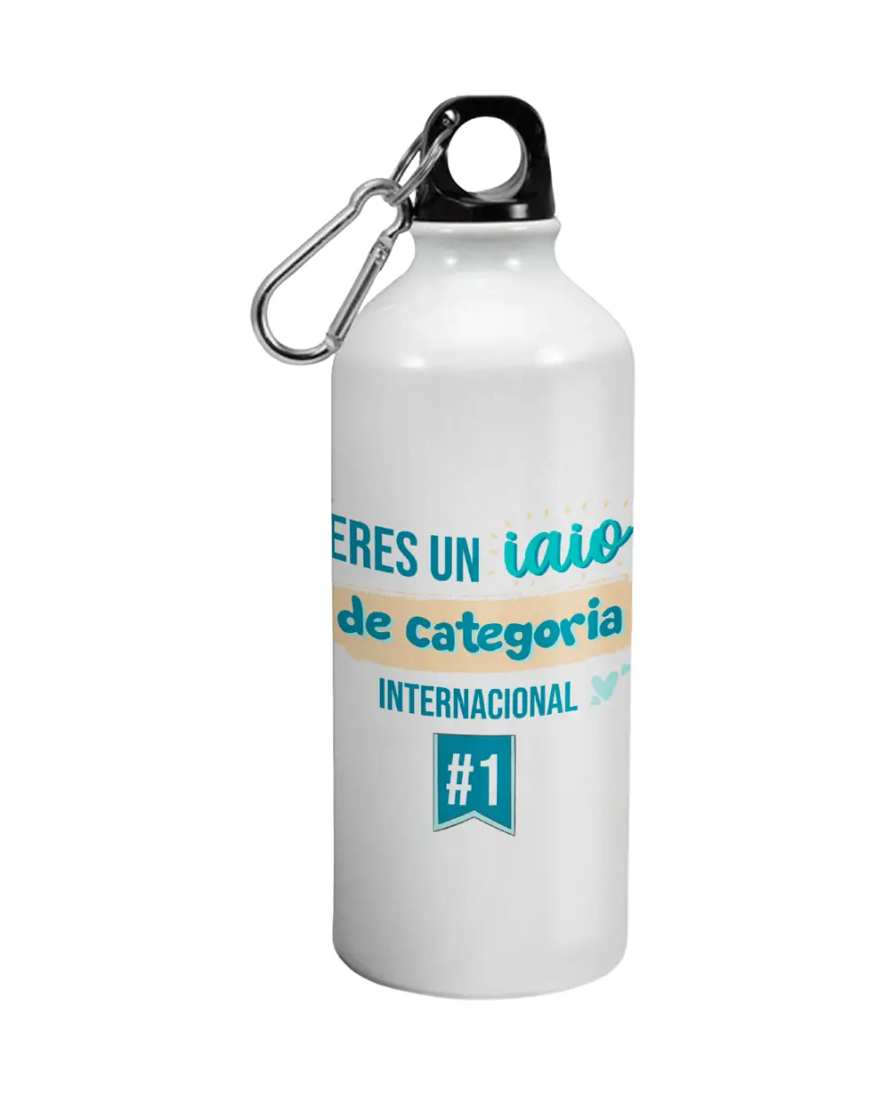 Botella Eres Un Iaio De Categoria