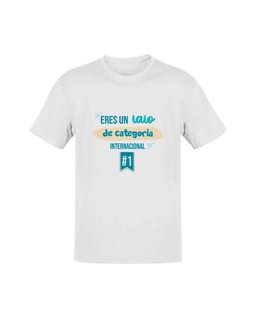 Camiseta Eres Un Iaio De Categoria