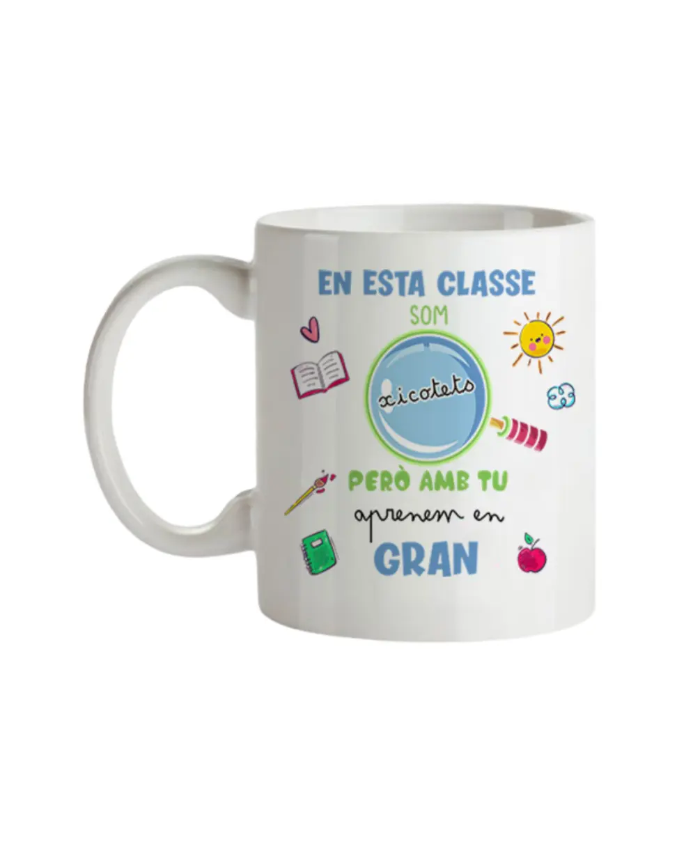 Taza En Esta Classe Som Xicotets