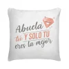Cojín Abuela Tú Y Solo Tú