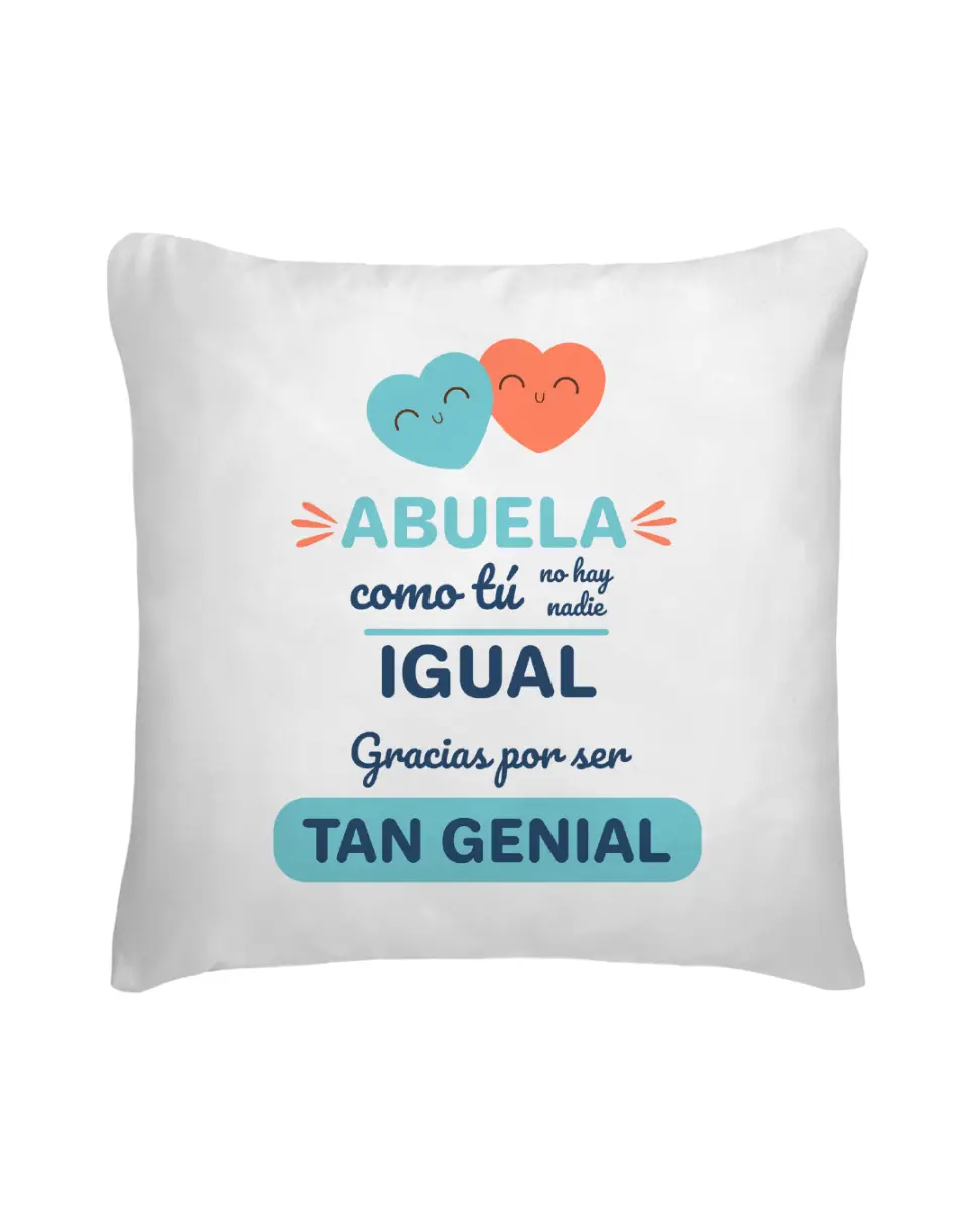 Cojín Abuela Como Tú No Hay Nadie Igual