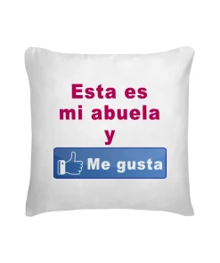Cojín Esta Es Mi Abuela Y Me Gusta