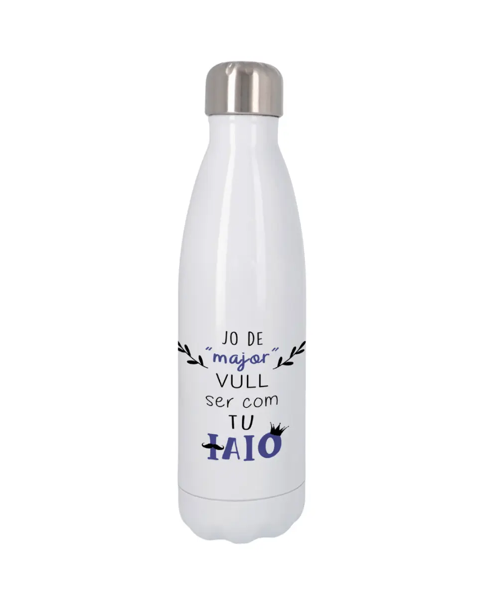 Termo Jo De Major Vull Ser Com Tu Iaio