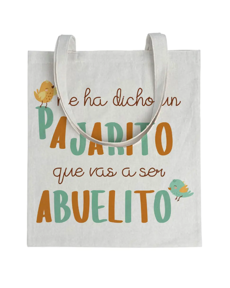 Tote bag Me Ha Dicho Un Pajarito