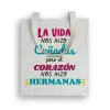 Tote bag La Vida Nos Hizo Cuñadas