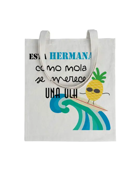 Tote bag Esta Hermana Como Mola Se Merece Una Ola