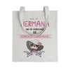 Tote bag Mi Hermana No Es Especial, Es Edición Limitada