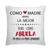 Cojín Como Madre Eres La Mejor