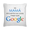 Cojín Mi Mamá Encuentra
