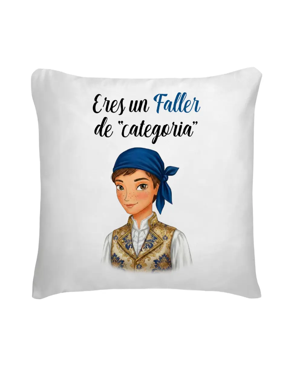 Cojín Eres Un Faller De Categoria